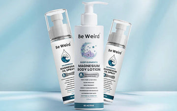 Be Weird Launches Magnesium Body Lotion &amp; Magnesium Oil Spray: Pure, Transparent Wellness for Better Sleep &amp; Muscle Relief