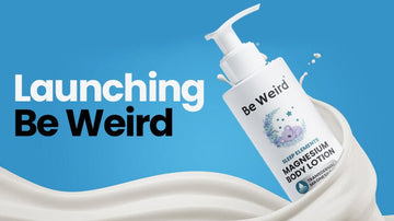 Be Weird Launches Today 18 Months of Real Self-Care